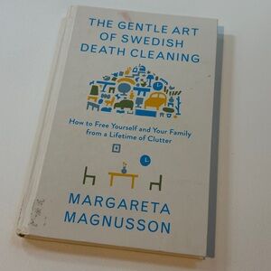 The Gentle Art of Swedish Death Cleaning